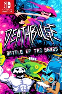 Deathbulge: Battle of the Bands Switch NSP Free Download